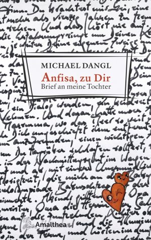 neues Buch – Michael Dangl – Anfisa, zu Dir / Brief an meine Tochter / Michael Dangl / Buch / 160 S. / Deutsch / 2020 / Amalthea Signum Verlag GmbH / EAN 9783990501900