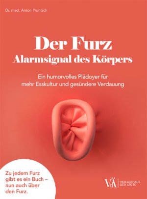 ISBN 9783990522394: Der Furz - Alarmsignal des Körpers