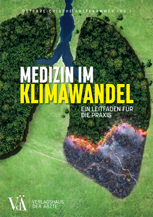 ISBN 9783990522554: Medizin im Klimawandel - Ein Leitfaden für die Praxis