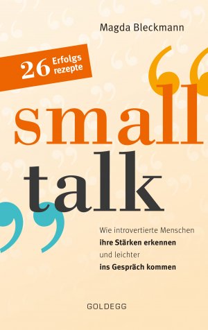 gebrauchtes Buch – Magda Bleckmann – Small Talk - wie Introvertierte ihre Stärken erkennen und leichter ins Gespräch kommen