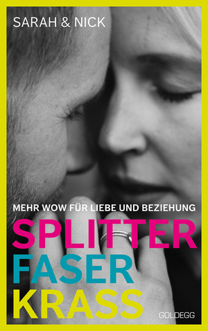 ISBN 9783990603031: splitterfaserkrass. Mehr Wow für Liebe und Beziehung. Der Beziehungsratgeber zum Podcast „beziehungsweise unverblümt“: Verschiedene Beziehungsmodelle und der Mut zur Beziehung nach dem Fremdgehen.