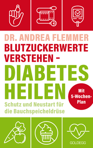 neues Buch – Andrea Flemmer – Blutzuckerwerte verstehen - Diabetes heilen