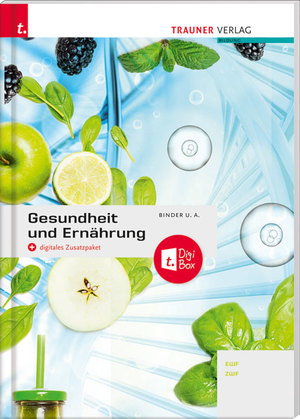 ISBN 9783990628683: Gesundheit und Ernährung