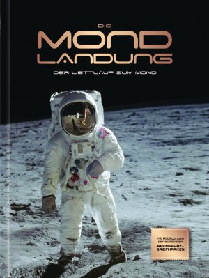 ISBN 9783990800959: Die Mondlandung – Der Wettlauf zum Mond (mit Briefmarken)