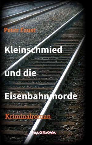 ISBN 9783990843154: Kleinschmied und die Eisenbahnmorde