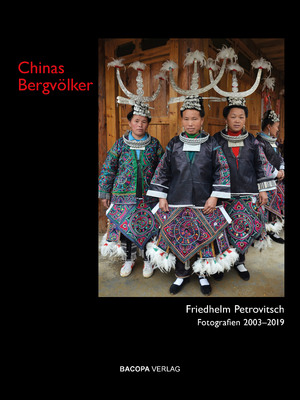 ISBN 9783991140320: Chinas Bergvölker - Fotografien 2003-2019