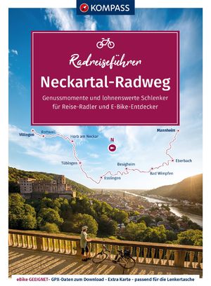 ISBN 9783991213260: KOMPASS Radreiseführer Neckartal-Radweg - Von der Quelle bis Mannheim mit Extra-Tourenkarte, Reiseführer und exakter Streckenbeschreibung