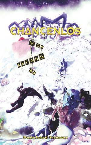 ISBN 9783991393122: Chancenlos – Von Anfang an