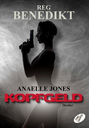 ISBN 9783991440406: Anaelle Jones – Kopfgeld