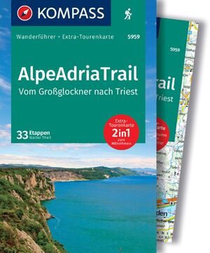 ISBN 9783991541899: KOMPASS Wanderführer AlpeAdriaTrail, Vom Großglockner nach Triest, 33 Etappen mit Extra-Tourenkarte – GPS-Daten zum Download