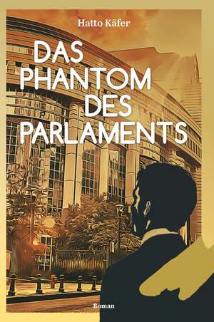 ISBN 9783991654483: Das Phantom des Parlaments