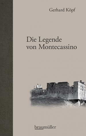 ISBN 9783992003112: Die Legende von Montecassino