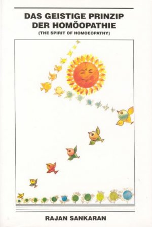 Das Geistige Prinzip Der Homoopathie Von Rajan Sankaran Autor Rajan Sankaran Buch Antiquarisch Kaufen A02okeh801zzw