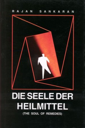 Rajan Sankaran (Autor), Lucas Dengel (bersetzer) - Die Seele der Heilmittel