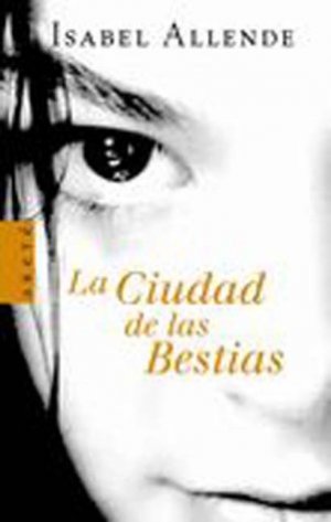 ISBN 9788401015120: La Ciudad de las Bestias (ARETE, Band 1072)