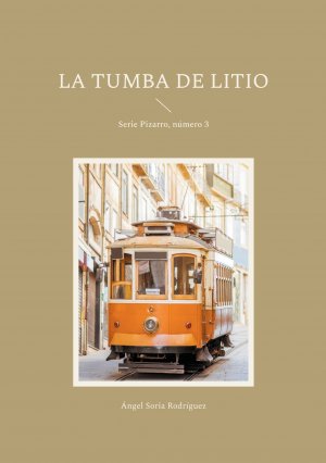 ISBN 9788410920255: La tumba de litio / Serie Pizarro, número 3 / Ángel Soria Rodríguez / Taschenbuch / Spanisch / 2025 / Books on Demand GmbH / EAN 9788410920255