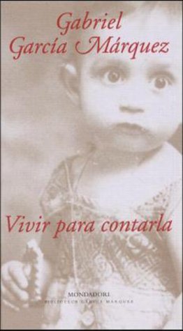 ISBN 9788439709497: Vivir para contarla