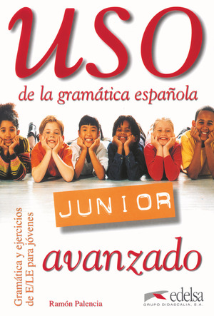 ISBN 9788477115557: Uso Junior - Avanzado - Uso de la gramática española Junior - Übungsbuch