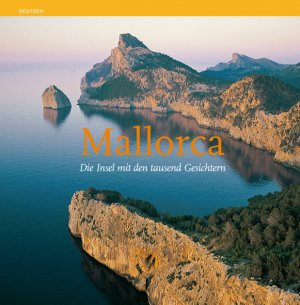 ISBN 9788484780731: Mallorca – Die Insel mit den tausend Gesichtern