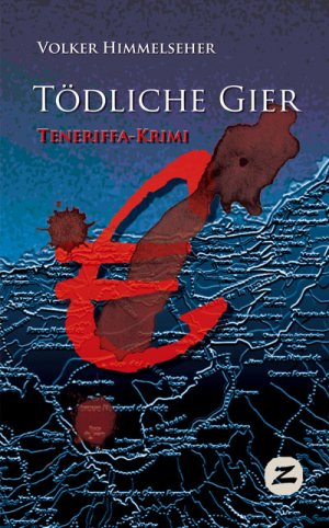 ISBN 9788493815141: Tödliche Gier - Teneriffa-Krimi