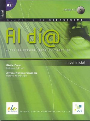 ISBN 9788497782920: Al dia inicial. Cuaderno de ejercicios (inkl. CD) / Al día inicial. Cuaderno de ejercicios (inkl. CD) - Curso de español para los negocios. Nivel Inicial A2