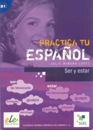 ISBN 9788497783224: Ser y estar - Practica tu español. B1