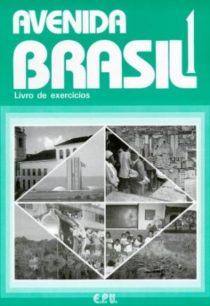 ISBN 9788512547022: Avenida Brasil. Brasilianisches Portugiesisch für Anfänger in zwei Bänden / Livro de Exercícios