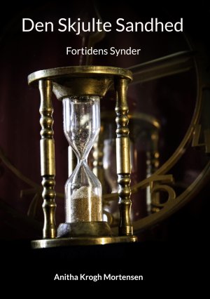 ISBN 9788743014508: Den Skjulte Sandhed / Fortidens Synder / Anitha Krogh Mortensen / Taschenbuch / Paperback / Dänisch / 2023 / Books on Demand GmbH / EAN 9788743014508