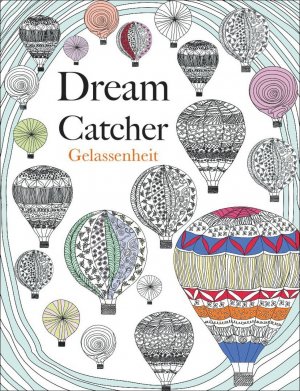 ISBN 9788863122800: Dream Catcher - Gelassenheit - Das Ausmalbuch für innere Ruhe