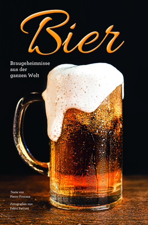 ISBN 9788863124309: Bier - Braugeheimnisse aus der ganzen Welt