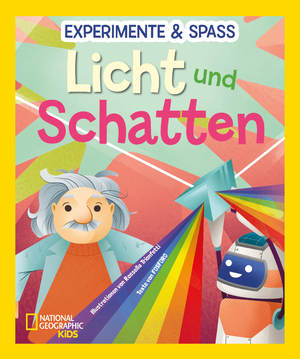 ISBN 9788863126051: Experimente & Spaß: Licht und Schatten - National Geographic Kids; für Kinder ab 8 Jahren