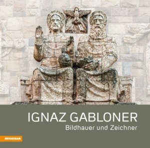 ISBN 9788868390266: Ignaz Gabloner - Bildhauer und Zeichner