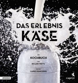 ISBN 9788868390808: Das Erlebnis Käse - Ein vegetarisches Kochbuch