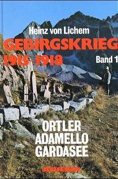 ISBN 9788870141757: Gebirgskrieg 1915 - 1918. Band 1: Ortler - Adamello - Gardasee. Mit zahlreichen Farb- und Schwarzweißabbildungen.