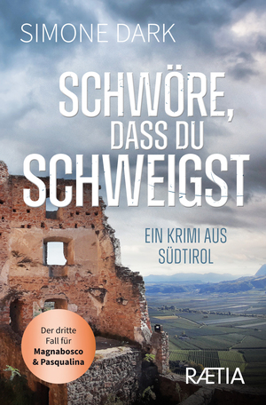 ISBN 9788872838594: Schwöre, dass du schweigst - Ein Krimi aus Südtirol.