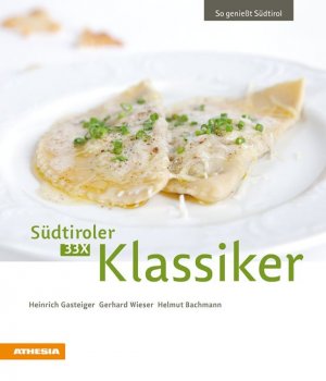 ISBN 9788882666446: 33 x Südtiroler Klassiker - So genießt Südtirol