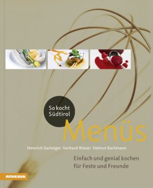 neues Buch – Gasteiger, Heinrich Bachmann – So kocht Suedtirol - Menues