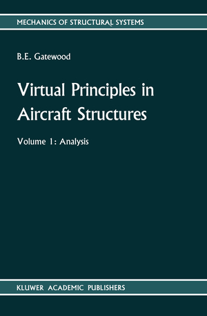 ISBN 9789024737536: Virtual Principles in Aircraft Structures