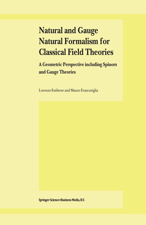 ISBN 9789048164615: Natural and Gauge Natural Formalism for Classical Field Theorie