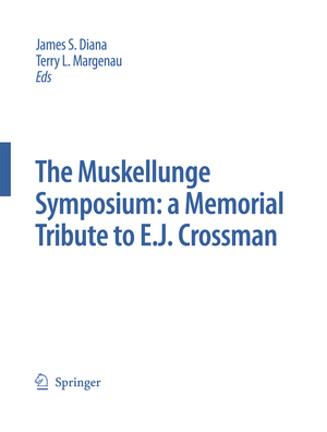 ISBN 9789048175161: The Muskellunge Symposium: A Memorial Tribute to E.J. Crossman | James S. Diana | Taschenbuch | Developments in Environmental Biology of Fishes | Paperback | xxv | Englisch | 2011 | EAN 9789048175161