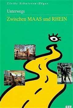 ISBN 9789054330912: Unterwegs zwischen Maas und Rhein