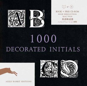 ISBN 9789057680014: 1000 Decorated Initials (Agile Rabbit Editions)