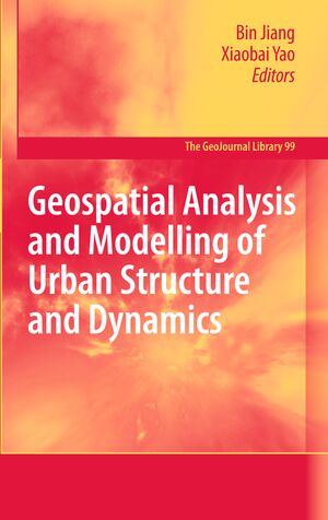 ISBN 9789400732292: Geospatial Analysis and Modelling of Urban Structure and Dynamics