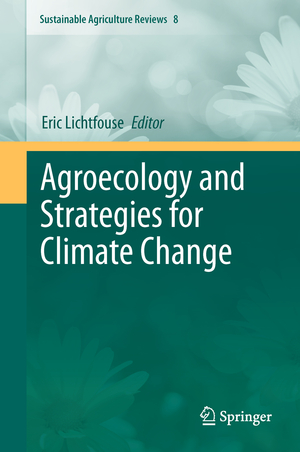 ISBN 9789400738195: Agroecology and Strategies for Climate Change