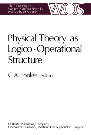 ISBN 9789400997714: Physical Theory as Logico-Operational Structure