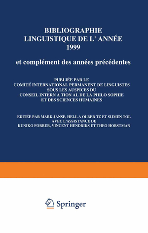 ISBN 9789401037501: Bibliographie linguistique de l¿année 1999 Linguistic Bibliography for the year 1999 / et compléments des années précédentes and supplements for previous years / Mark Janse (u. a.) / Taschenbuch