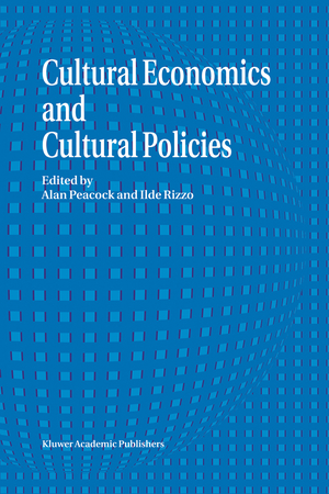 ISBN 9789401044998: Cultural Economics And Cultural Policies