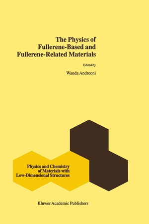 ISBN 9789401057806: The Physics of Fullerene-Based and Fullerene-Related Materials