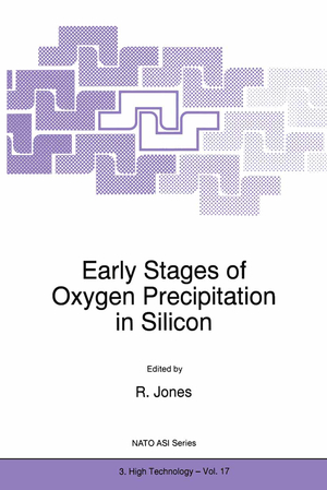 ISBN 9789401066457: Early Stages of Oxygen Precipitation in Silicon