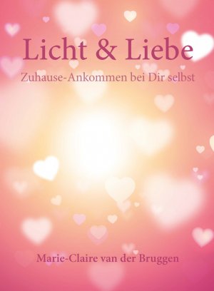 ISBN 9789463280518: Licht & Liebe